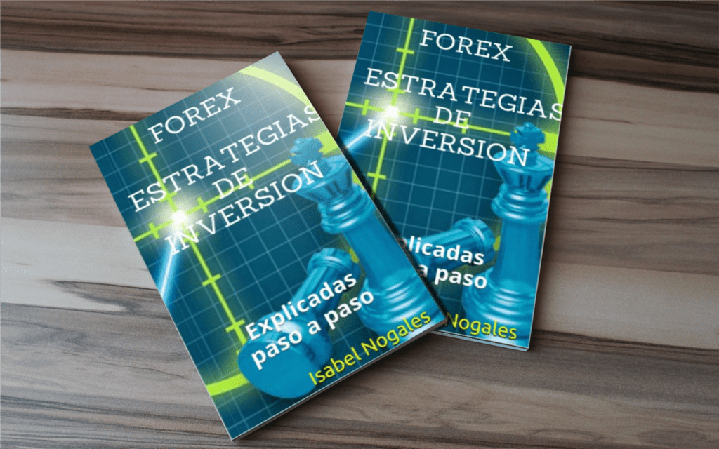 Libro "Estrategias rentables de forex explicadas pasao a paso"- Autor Isabel Nogales