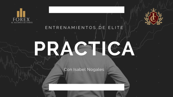 ENTRENAMIENTOS DE ELITE EN FOREX VIDEOTECA PRÁCTICA