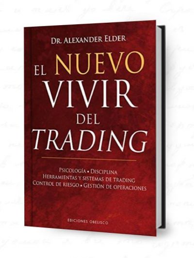 El nuevo vivir del trading Alexander Elder