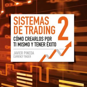 libro-sistemas-de-trading-como-crearlos-por-ti-mismo-y-tener-exito-Javier-Pineda-Ceefi-International.