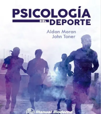 Libro Psicología del Deporte. Autor Aidan Moran y John Toner