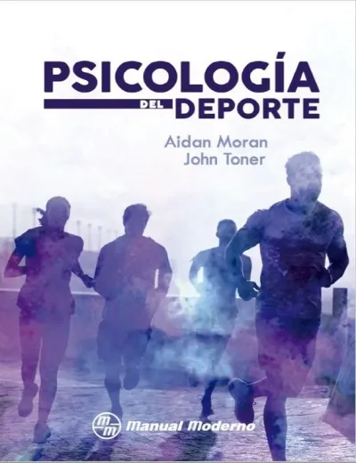 Libro Psicología del Deporte. Autor Aidan Moran y John Toner