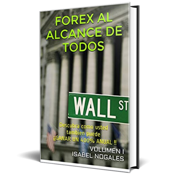 Libro Forex al alcance de todos volumen 1 Autor Isabel Nogales
