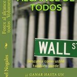 Libro Forex al alcance de Todos volumen 1 Autor Isabel Nogales